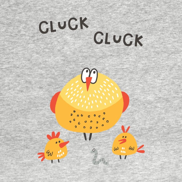 Cluck Cluck Chicken by JunkyDotCom